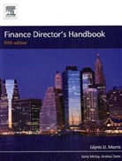Glynis D Morris, Sonia Mckay, McKay Sonia, Glynis Morris, Glynis D Morris, Glynis D. Morris... - Finance Director''s Handbook