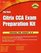 Jared Hoover, Shawn Tooley, Shawn (Shawn Tooley is a consultant and network administrator with over 15 years' experience implementing Citrix and Microsoft technologies in mid- to enterprise-level environments. Shawn holds multiple industry certifications Tooley - The Real Citrix CCA Exam Preparation Kit