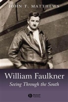 Matthews, John Matthews, John T Matthews, John T. Matthews, John T. (Boston University Matthews, Jt Matthews... - William Faulkner
