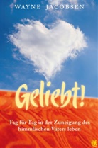 Wayne Jacobsen, Manfre Mayer, Manfred Mayer - Geliebt!