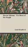 Sarah Bradford - Harriet Tubman - The Moses of Her People