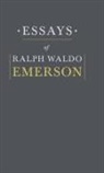 Ralph Emerson, Ralph Waldo Emerson - Essays By Ralph Waldo Emerson