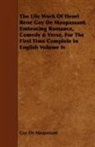 Guy de Maupassant, Guy de Maupassant - The Life Work of Henri Rene Guy De Maupa