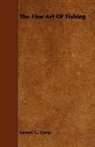 Samuel G. Camp, Samuel Granger Camp - The Fine Art of Fishing
