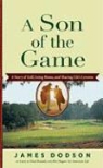 James Dodson - A Son of the Game