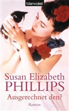 Susan Elizabeth Phillips - Ausgerechnet den?