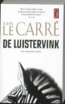 John Le Carre, J. Le Carre - De luistervink / druk 4