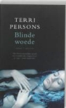 T. Persons, Terri Persons - Blinde woede / druk 1