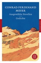 Conrad F. Meyer, Conrad Ferdinand Meyer - Ausgewählte Novellen - Gedichte