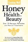 Nathaniel Altman, Marie Courtier, Lauren Feder, Lauren Md Feder, The National Honey Board - Cooking Well: Honey for Health & Beauty