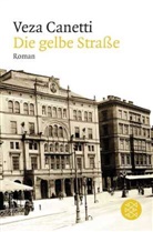 Veza Canetti - Die gelbe Straße