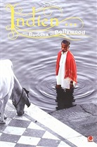 Andrea Glaubacker - Indien . . . Von Buddha bis Bollywood