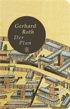 Gerhard Roth - Der Plan