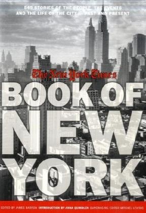 James Barron, James Levitas Barron, James New York Times Barron, Collectif, Mitchel Levitas, … - New York Times Book Of New York Stories of People, Streets, Life of City Past Present