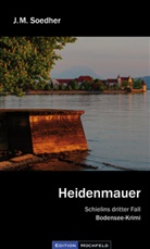 Jakob M Soedher, Jakob M. Soedher, Jakob Maria Soedher - Heidenmauer