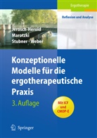 B Hack, Birgit Maria Hack, Christin Jerosch-Herold, Christina Jerosch-Herold, Ulrik Marotzki, Ulrike Marotzki... - Konzeptionelle Modelle für die ergotherapeutische Praxis