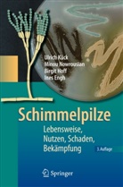 Ines Engh, Birgit Hoff, Birgit u a Hoff, Ulric Kück, Ulrich Kück, Mino Nowrousian... - Schimmelpilze