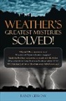 Randy Cerveny - Weather''s Greatest Mysteries Solved!