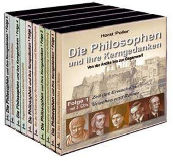 Horst Poller, Peter Buchholz, Eckart Dux, Wolf Frass, Wolf Frauß, Siegfried Kernen... - Die Philosophen und ihre Kerngedanken, 15 Audio-CDs (Audio book) - Gesamtausgabe in 5 Folgen - Autor:. Zeit des Erwachens - Griechen und Römer; Philosophie und Christentum - Rationalisierung und Aufklärung; Von der Aufklärung zur Revolution - Idealismus und Staatsphilosophie; Pragmatismus und Lebensphilosophie; Sozialphilosophie - Globalisierung und Wel...