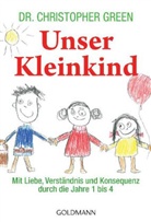 Christopher Green, Dr Christopher Green - Unser Kleinkind