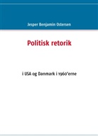 Jesper Benjamin Ostersen - Politisk retorik