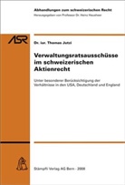 Heinz Hausheer - Verwaltungsratsausschüsse im schweizerischen Aktienrecht