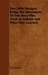 F. E. Warren - Two Little Savages; Being the Adventures