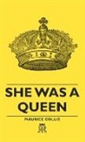 Maurice Collis - She Was a Queen