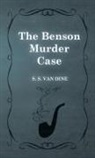 S. S. van Dine, S S Van Dine, S. S. Van Dine - The Benson Murder Case