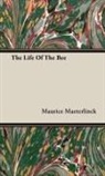 Maurice Maeterlinck - The Life of the Bee