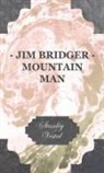 Stanley Vestal - Jim Bridger - Mountain Man