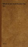 Tolstoy, Nikolai Tolstoy - What Is Art and Essays on Art