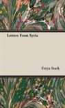 Freya Stark - Letters From Syria