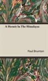 Paul Brunton - A Hermit in the Himalayas