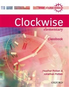 Heather Potten, Jonathan Potten - Clockwise - Elementary: Clockwise Elementary Classbook