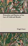 Hugh Fraser - Principles and Practice of the Law of LI