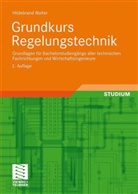 Hildebrand Walter - Grundkurs Regelungstechnik