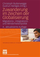 Christop Butterwegge, Christoph Butterwegge, Hentges, Hentges, Gudrun Hentges - Zuwanderung im Zeichen der Globalisierung