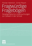 Floria Heinrich, Florian Heinrich, Ernst Plaum - Fragwürdige Fragebögen