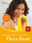 Mirelle D. Herpel, Mirelle Dorit Herpel - Richtig trainieren mit dem Thera-Band