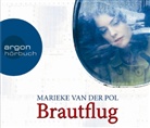 Marieke van der Pol, Marieke Van Der Pol, Sophie von Kessel - Brautflug, 6 Audio-CDs (Audio book)