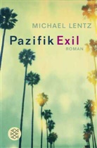 Michael Lentz, Michael (Dr.) Lentz - Pazifik Exil