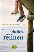 Shari Goldhagen - Wir können es schaffen, wenn wir rennen