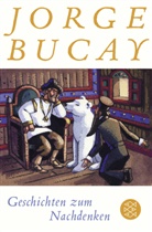 Jorge Bucay - Geschichten zum Nachdenken