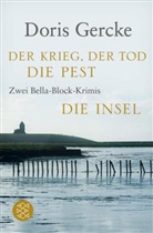 Doris Gercke - Der Krieg, der Tod, die Pest. Die Insel