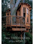 Pete Nelson, Nelson Pete - New Treehouses of the World