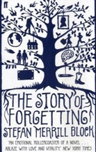 Stefan M Block, Stefan Merrill Block - The Story of Forgetting