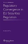 Chiu, Iris Chiu, Iris H-Y Chiu - Regulatory Convergence in Eu Securities Regulation