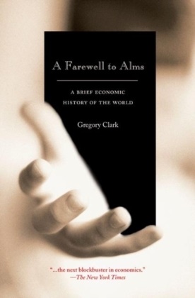 Gregory Clark - A Farewell to Alms A Brief Economic History of the World
