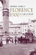 Bernd Roeck, Roeck Bernd - Florence 1900 The Quest for Arcadia